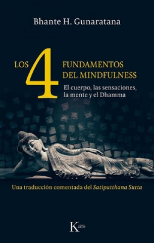 Książka LOS 4 FUNDAMENTOS DEL MINDFULNESS BHANTE H. GUNARATANA