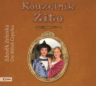 Аудио Kouzelník Žito Zdeněk Zelenka