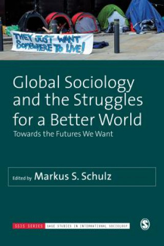 Libro Global Sociology and the Struggles for a Better World Markus Schulz