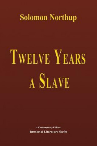 Kniha Twelve Years a Slave - Illustrated Solomon Northup