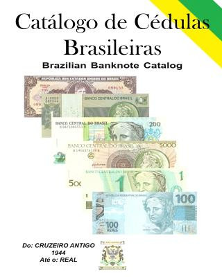 Kniha Catálogo de Cédulas Brasileiras: Brazilian Banknote (Paper Money) Catalog Jaime Santos