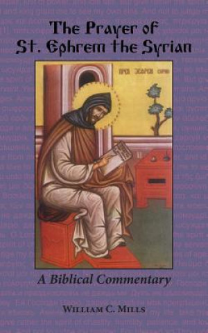 Kniha Prayer of St. Ephrem the Syrian William C Mills