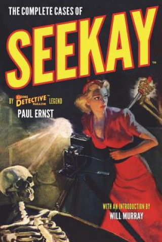 Kniha The Complete Cases of Seekay Paul Ernst