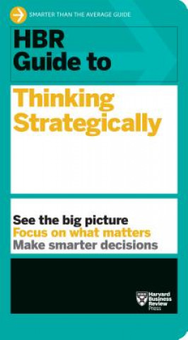 Kniha HBR Guide to Thinking Strategically (HBR Guide Series) Harvard Business Review Press