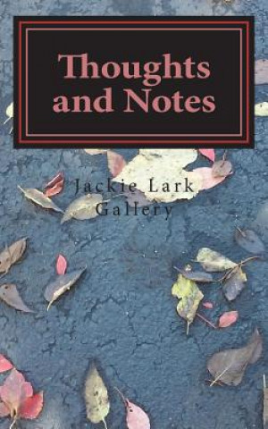 Knjiga Thoughts and Notes Jackie Lark Gallery
