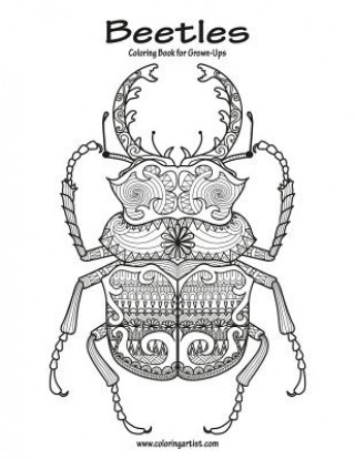 Kniha Beetles Coloring Book for Grown-Ups 1 Nick Snels