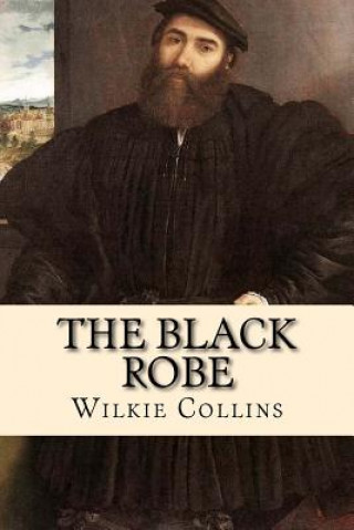 Kniha The Black Robe Wilkie Collins