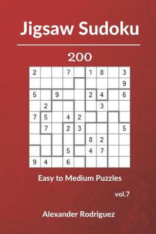 Książka Jigsaw Sudoku Puzzles - 200 Easy to Medium vol. 7 Alexander Rodriguez