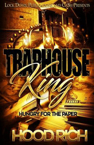 Buch Traphouse King: Hungry for the Paper Hood Rich