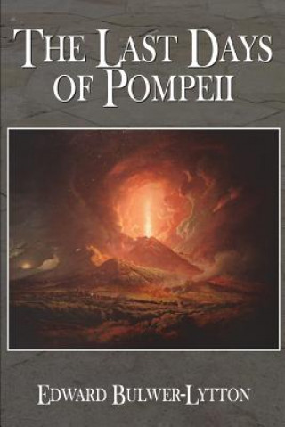 Книга The Last Days of Pompeii Edward Bulwer Lytton Lytton