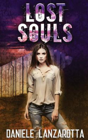 Kniha Lost Souls (Volume 1) Daniele Lanzarotta