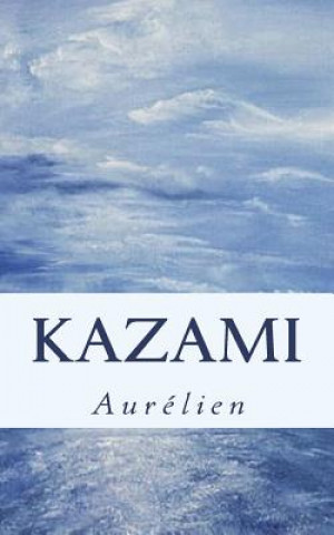 Buch Kazami Aurelien Costea