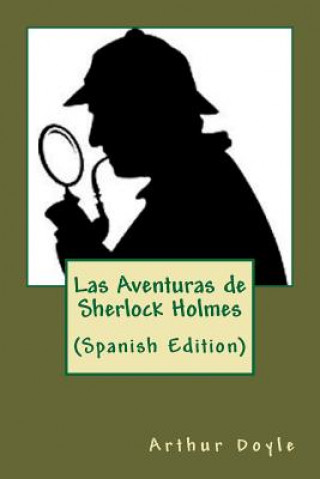 Kniha Las Aventuras de Sherlock Holmes (Spanish Edition) Arthur Conan Doyle