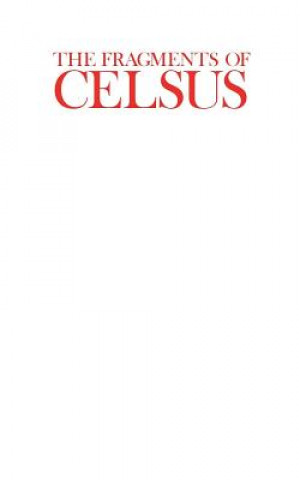 Book The Fragments of Celsus Celsus