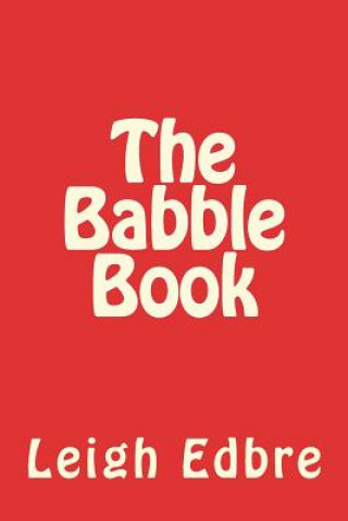 Knjiga The Babble Book Leigh Edbre
