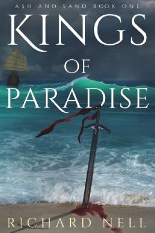Könyv Kings of Paradise Richard Nell