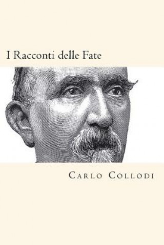 Книга I Racconti delle Fate (Italian Edition) Carlo Collodi