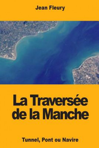 Kniha La Traversée de la Manche Jean Fleury