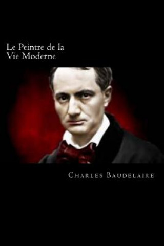 Kniha Le Peintre de la Vie Moderne Charles Baudelaire