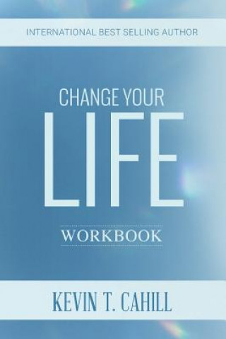 Książka Change Your Life Kevin T Cahill