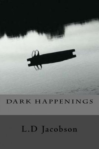 Knjiga D A R K H A P P E N I N G S L D Jacobson