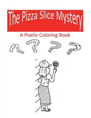 Carte Pizza Slice Mystery Gail Debole