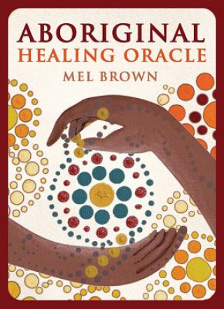 Carte Aboriginal Healing Oracle Brown Mel