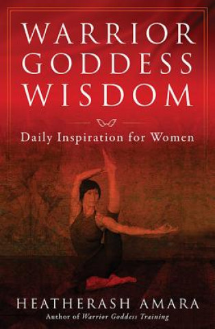 Kniha Warrior Goddess Wisdom HeatherAsh Amara