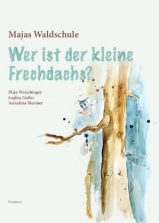 Buch Majas Waldschule Maja Watschingen