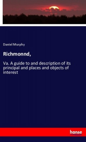 Kniha Richmonnd, Daniel Murphy