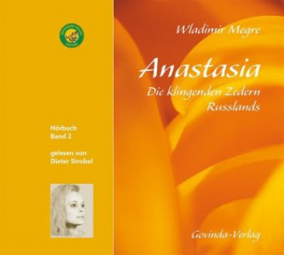 Audio Anastasia - Die klingenden Zedern Russlands, 1 MP3-CD Wladimir Megre
