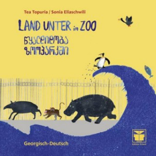 Kniha Land unter im Zoo (Georgisch-Deutsch) Tea Topuria