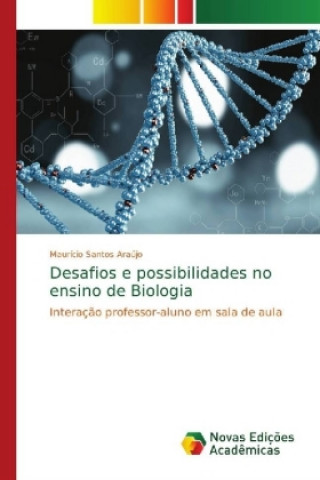 Carte Desafios e possibilidades no ensino de Biologia Maurício Santos Araújo