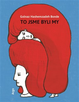 Book To jsme byli my Golnaz Hashemzadeh Bonde