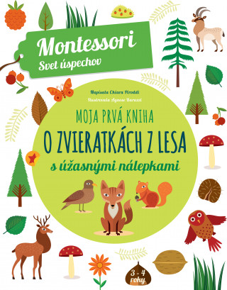 Book Moja prvá kniha o lesných zvieratkách Chiara Piroddi