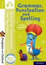 Carte Progress with Oxford: Grammar, Punctuation and Spelling Age 6-7 Jenny Roberts