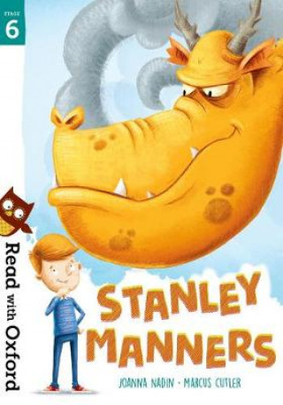 Kniha Read with Oxford: Stage 6: Stanley Manners Joanna Nadin