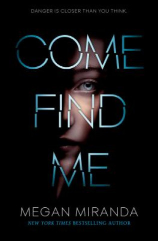 Livre Come Find Me Megan Miranda