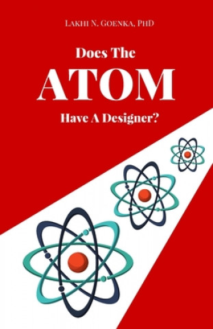 Kniha Does the Atom have a Designer? Ph D Lakhi N Goenka