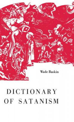 Книга Dictionary of Satanism Wade Baskin