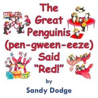 Carte The Great Penguinis (pen-gween-eeze) Said Red Sandy Dodge