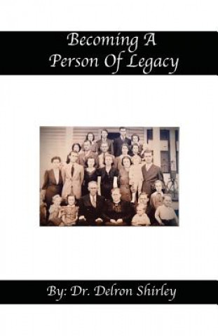 Book Becoming a Person of Legacy Delron Shirley