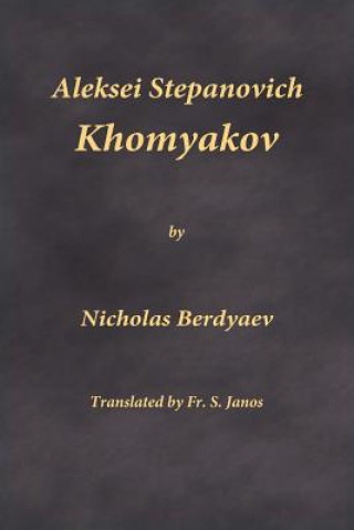 Knjiga Aleksei Stepanovich Khomyakov Nicholas Berdyaev