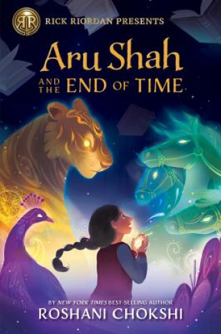Carte Aru Shah and the End of Time (A Pandava Novel Book 1) Roshani Chokshi