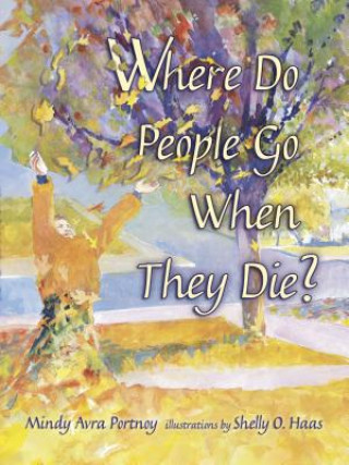 Book Where Do People Go When They Die? Mindy Avra Portnoy