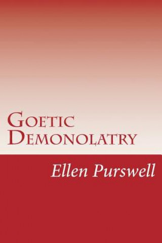 Kniha Goetic Demonolatry Ellen Purswell
