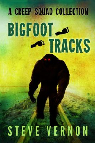 Book Bigfoot Tracks Steve Vernon