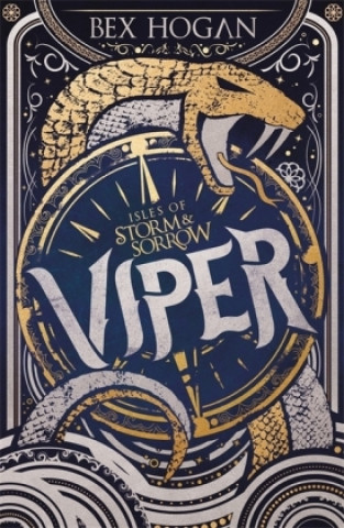 Könyv Isles of Storm and Sorrow: Viper Bex Hogan