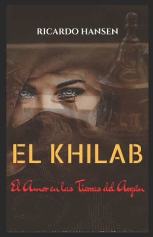 Kniha El Khilab: El amor en las tierras del Argán Ricardo Hansen