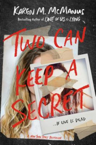 Kniha Two Can Keep a Secret Karen M McManus
